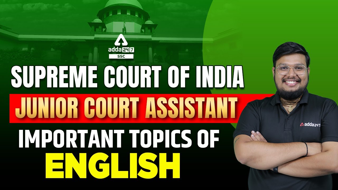 SUPREME COURT OF INDIA | Junior Court Assistant | Important Topics of English