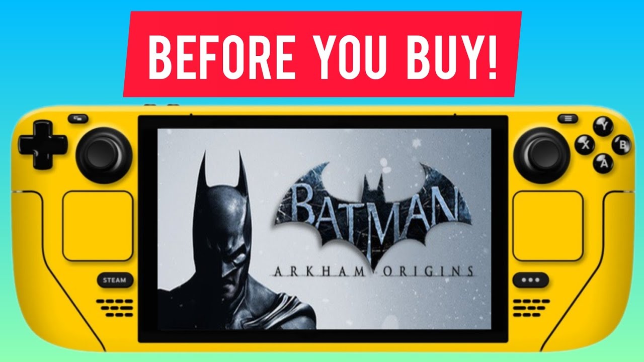 Batman Arkham Origins Steam Deck - 4 Things You NEED TO KNOW Before You Buy!