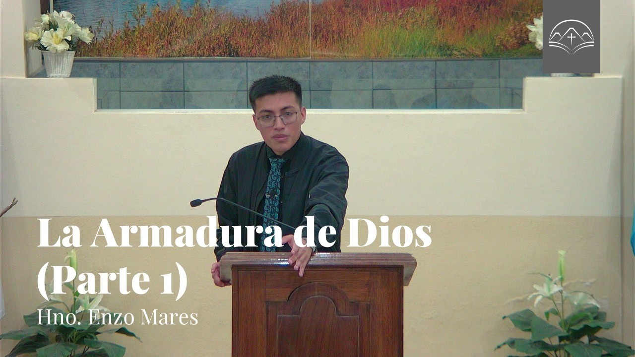La Armadura de Dios (Parte 1) - Efesios 6:10-20