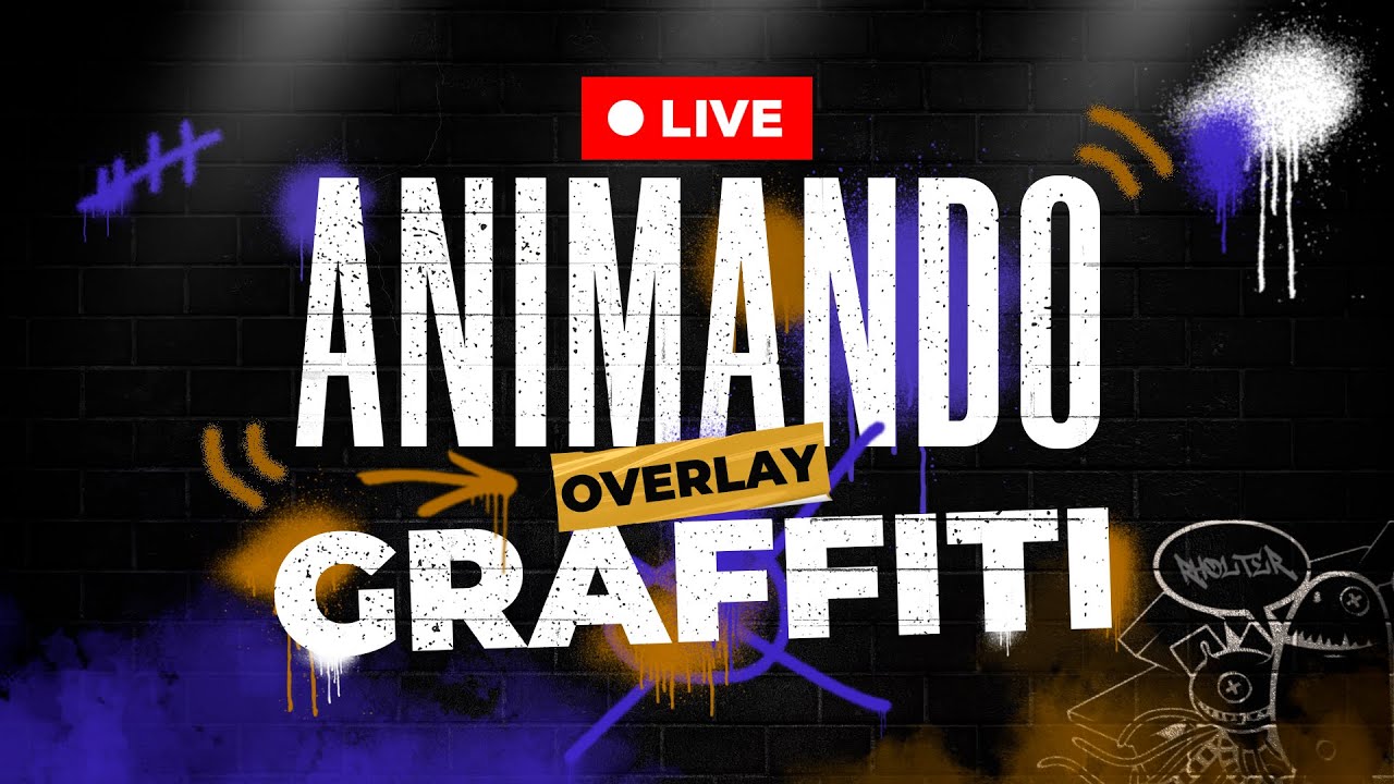 🔴 LIVE #05: ANIMANDO O OVERLAY DE STREAM GRAFFITI NO AFTER EFFECTS