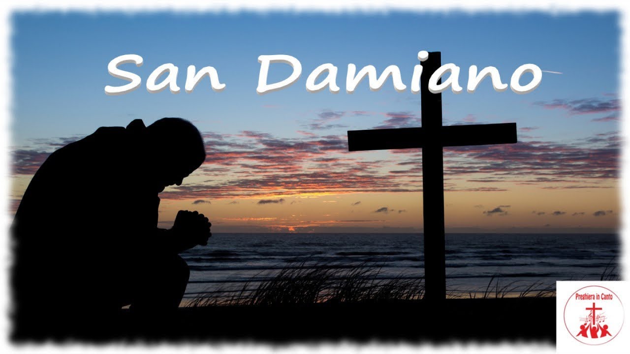 SAN DAMIANO #MusicaCristiana e #CantiReligiosi di Preghiera in Canto | Musica Cristiana