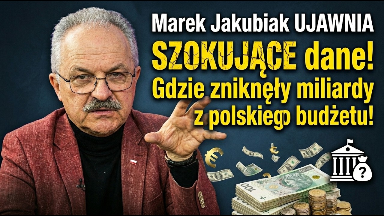 SZOKUJĄCE dane! Marek Jakubiak UJAWNIA gdzie zniknęły miliardy z polskiego budżetu!