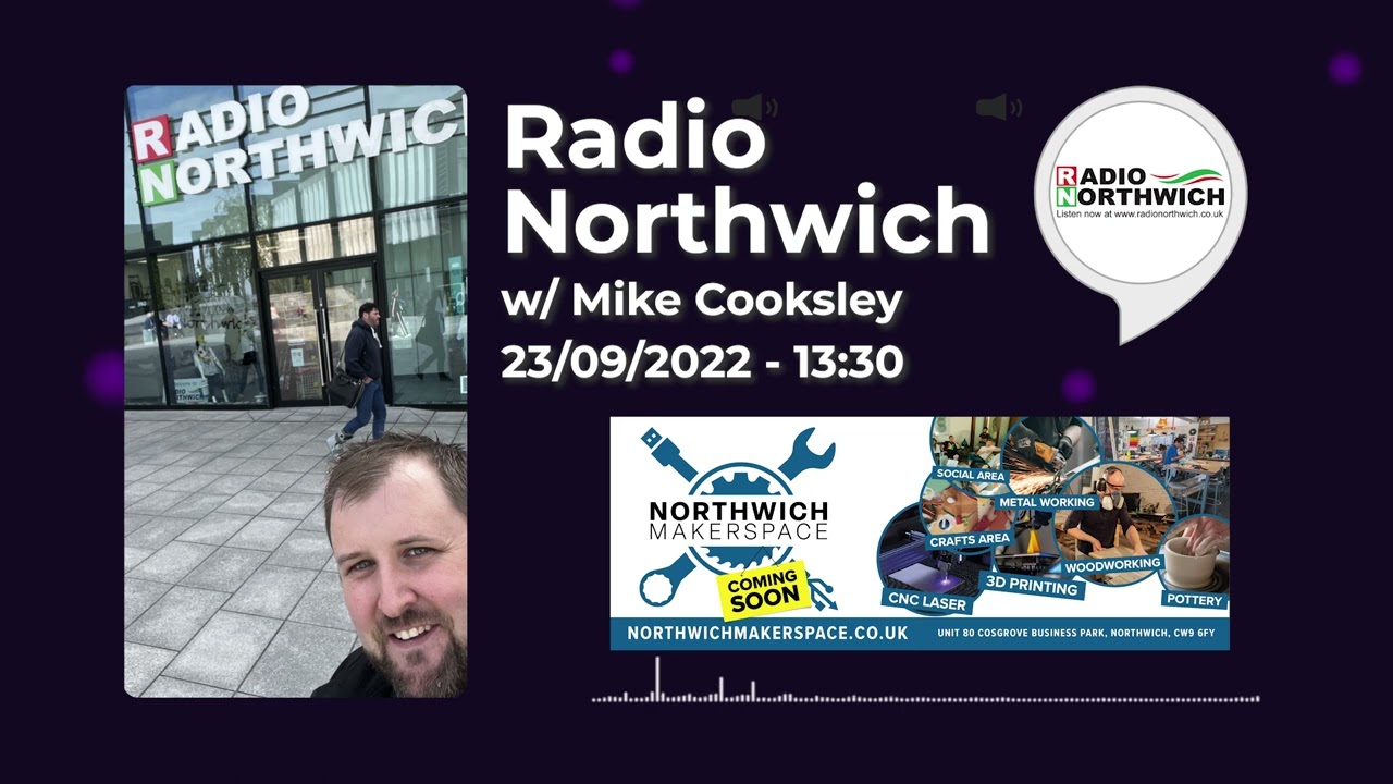 We Promoted Northwich Maker Space on @radionorthwich1620!