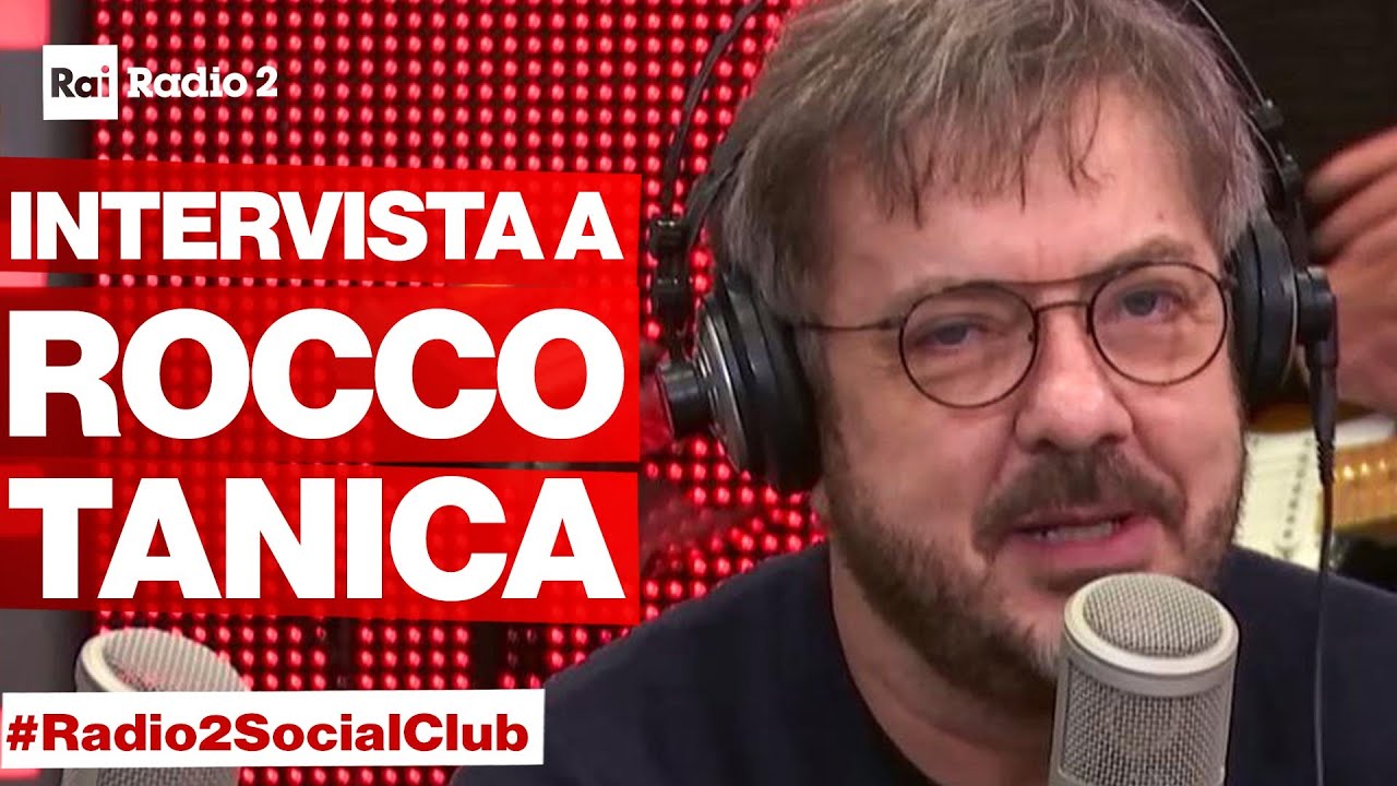 ROCCO TANICA ospite a Radio2 Social Club