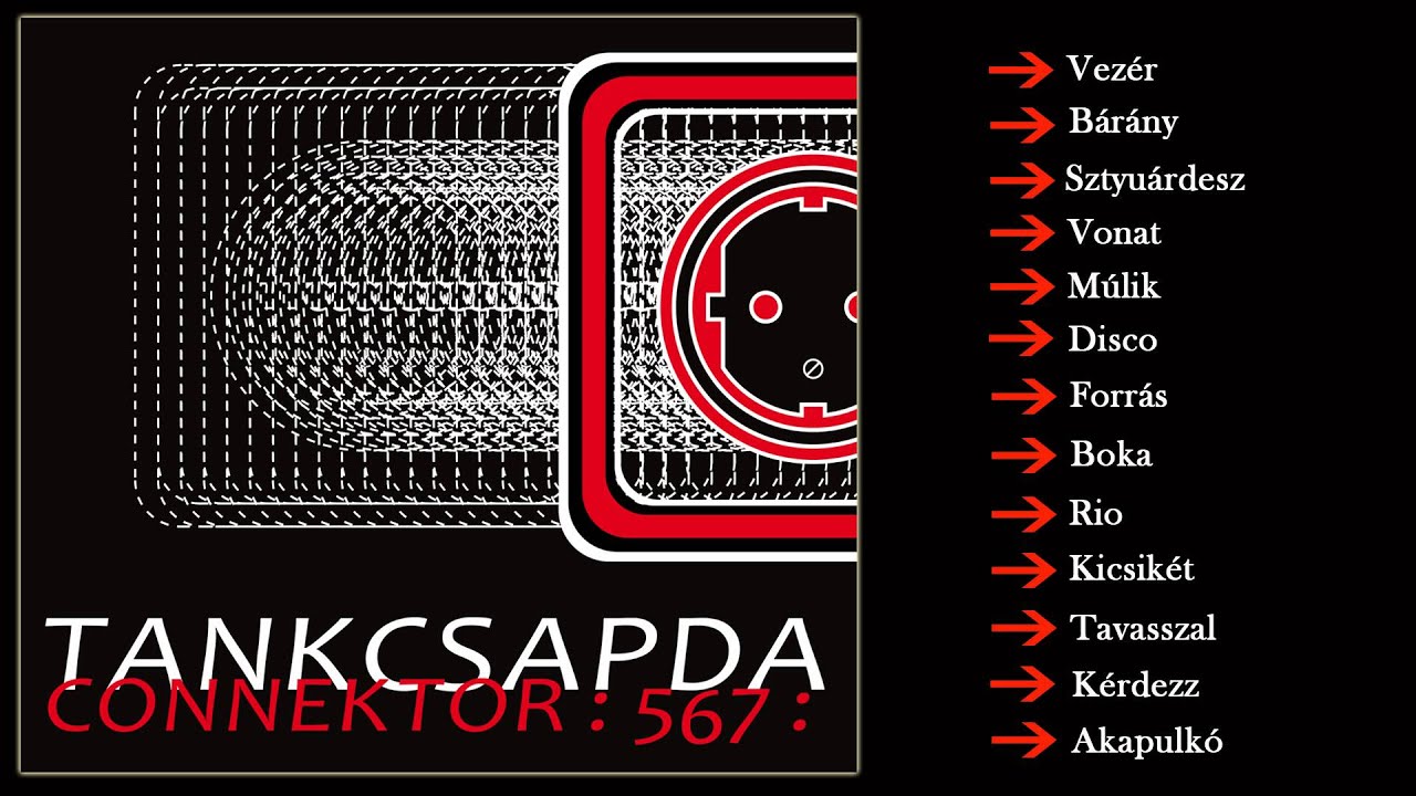 Tankcsapda - Connektor :567: (Teljes album)