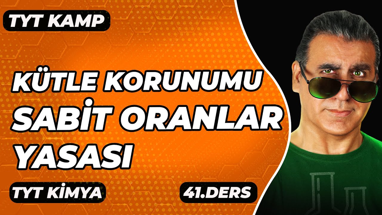 KÜTLE KORUNUMU  VE SABİT ORANLAR KANUNU ( 10.Sınıf / Tyt Kimya )