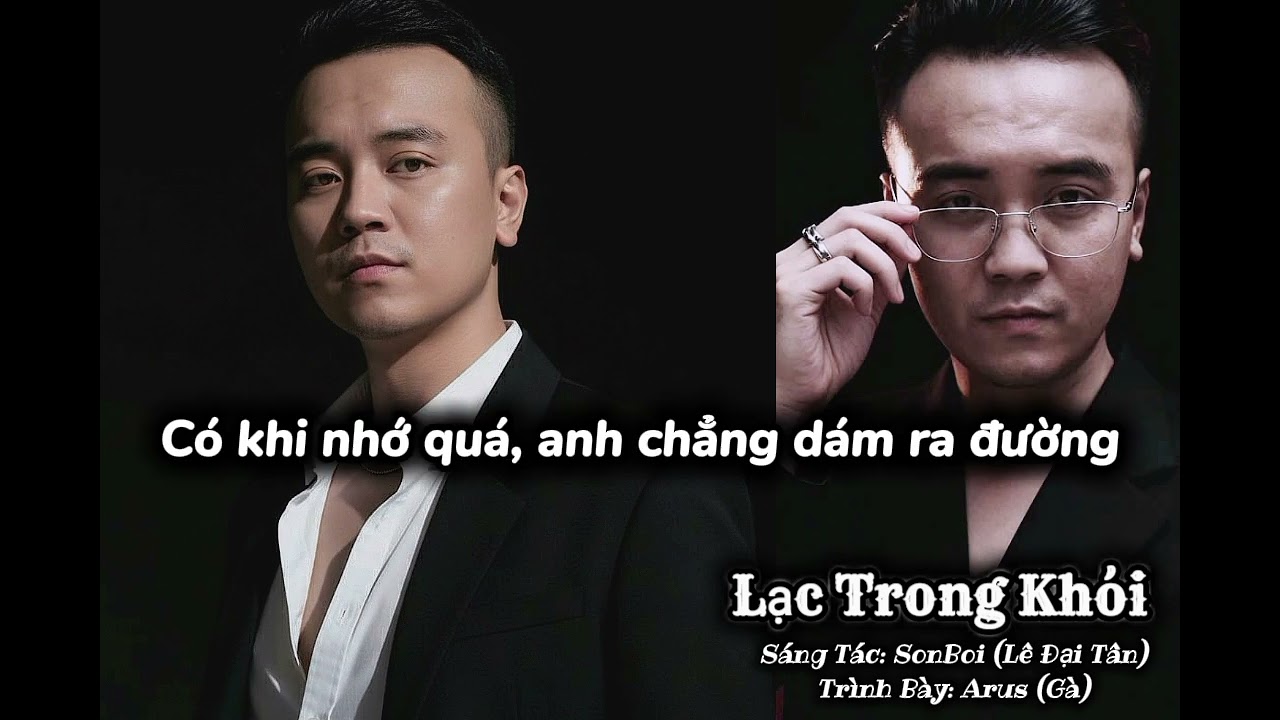 Lạc Trong Khói (SonBoi ft Arus) #rap #nhacchill  #xuhuongyoutube 
