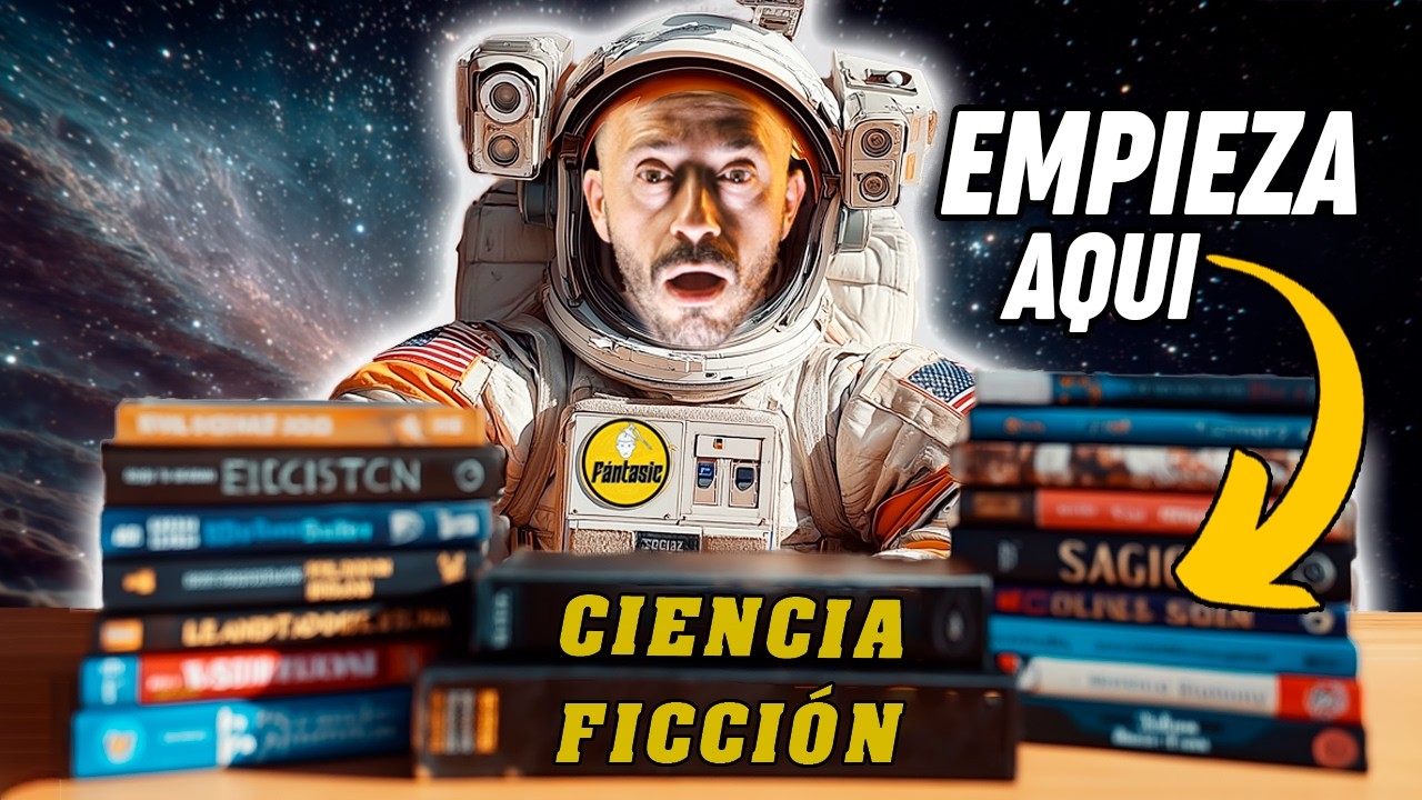 Por dónde EMPEZAR a leer Ciencia Ficción: 8 libros TOP
