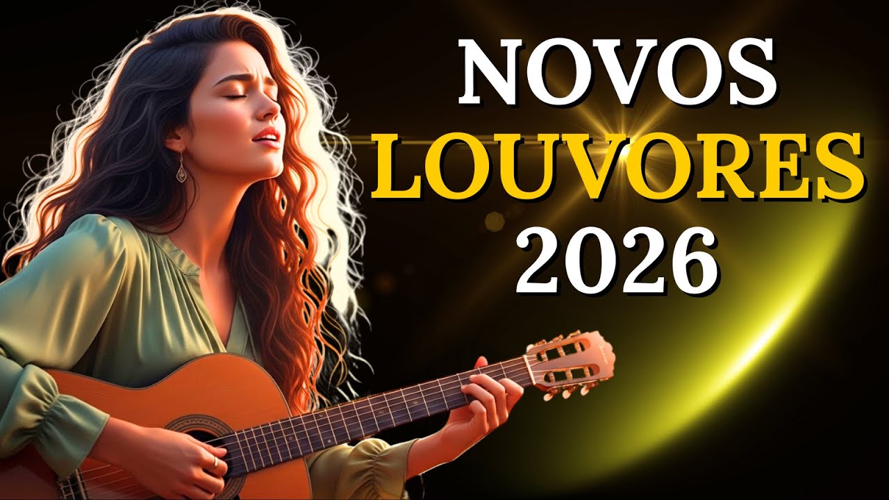 💫LANÇAMENTO GOSPEL 2026 | LOUVORES DE ENTREGA E ESPERANÇA 🙏🙌✝️