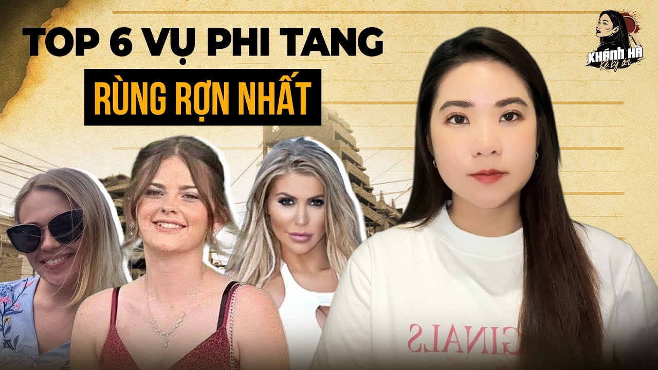 2 Giờ Tổng Hợp Kỳ Án Có Thật(Tập 12) - Chia Nhỏ Vợ Bầu Vào Túi Rác - Top 6 Vụ Phi Tang Rùng Rợn Nhất