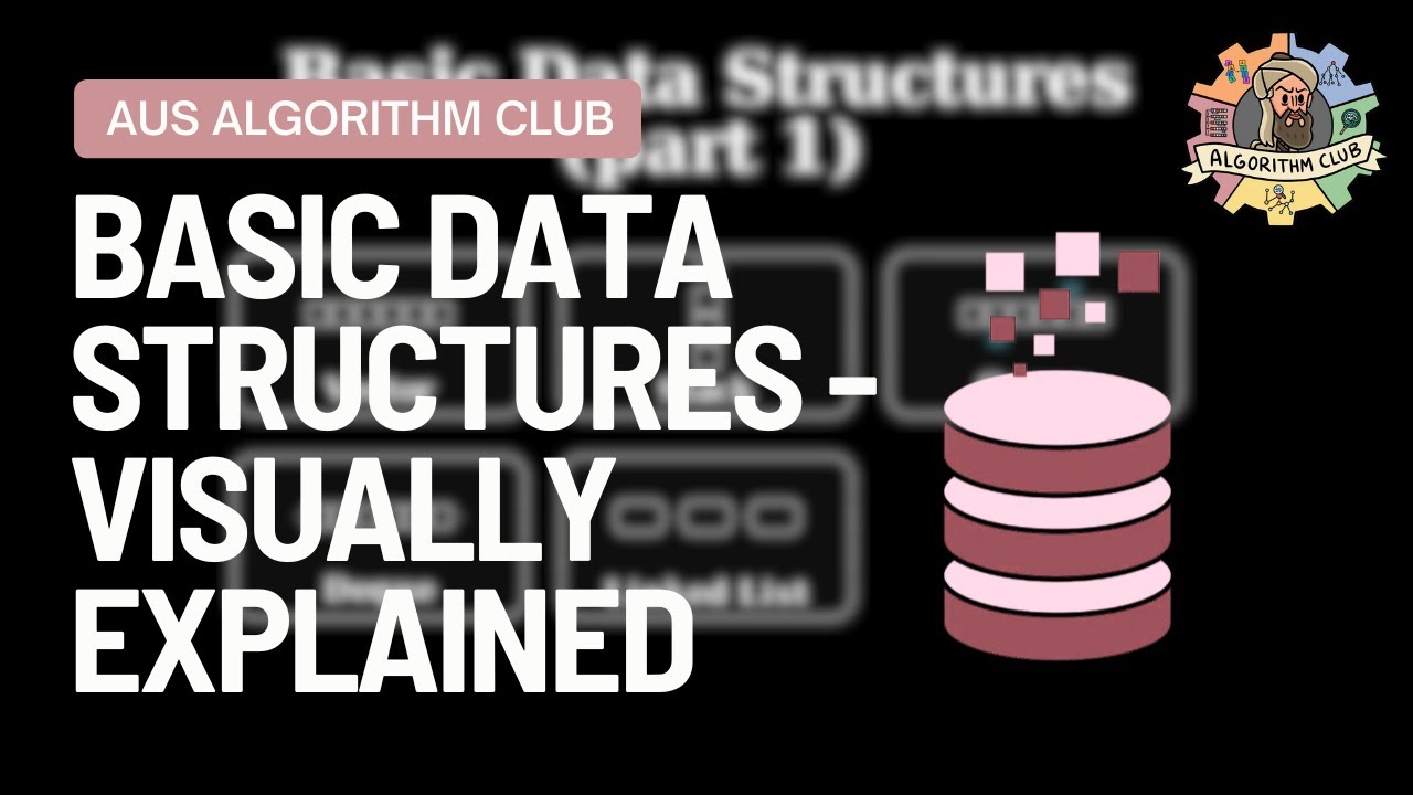 Basic Data Structures Explained (PART 1)