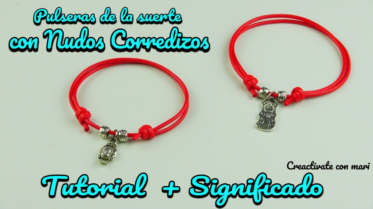 Pulseras de la suerte con nudos corredizos Tutorial + Significado