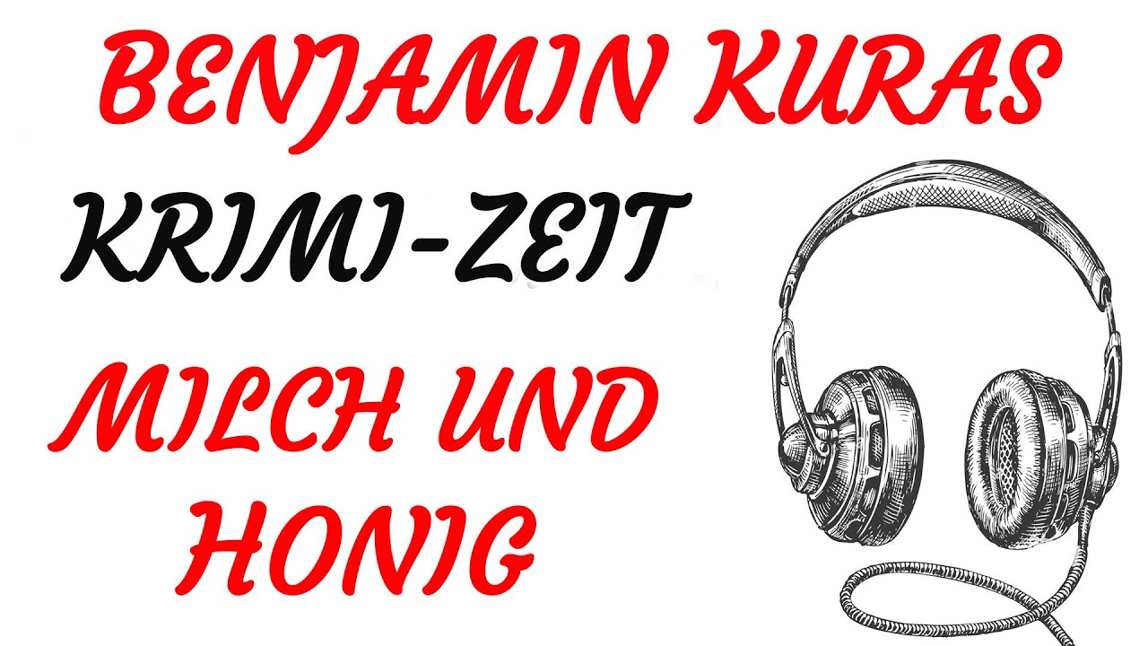 KRIMI Hörspiel - Benjamin Kuras - MILCH UND HONIG (1984)