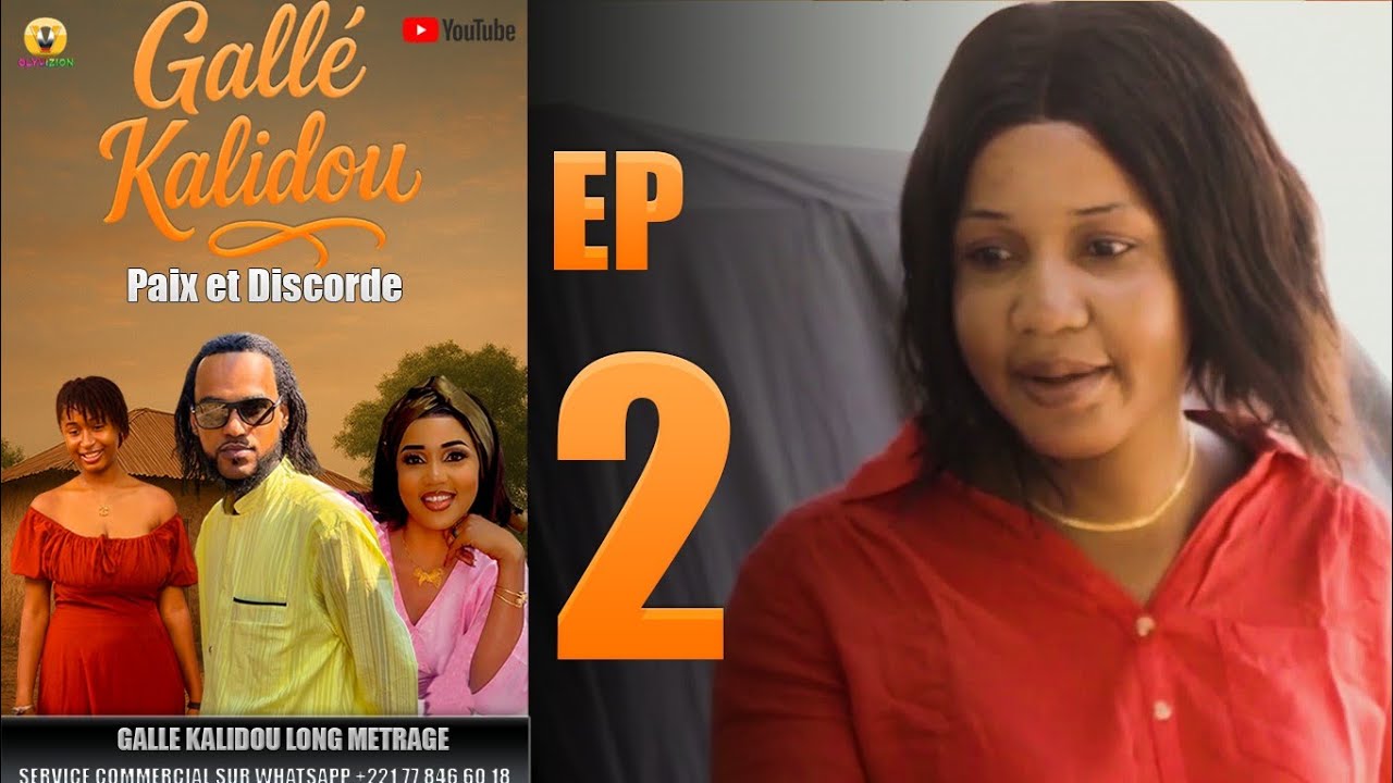 GALLÉ  KALIDOU - SAISON 01 - ÉPISODE 02