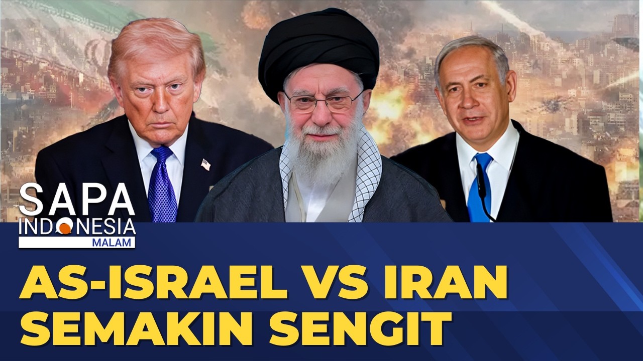 Perang AS-Israel VS Iran Semakin Sengit, Siapa Bisa Mendamaikan? | SAPA MALAM