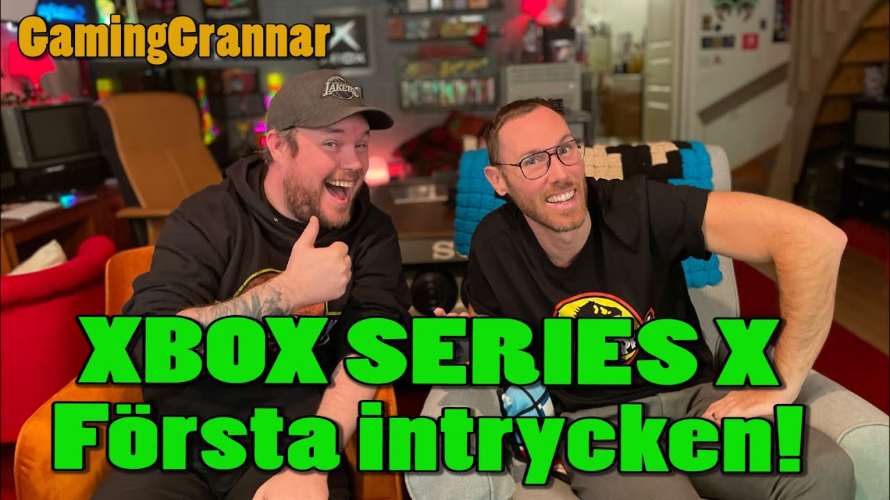 GamingGrannar: XBOX SERIES X F&ouml;rsta intrycken!