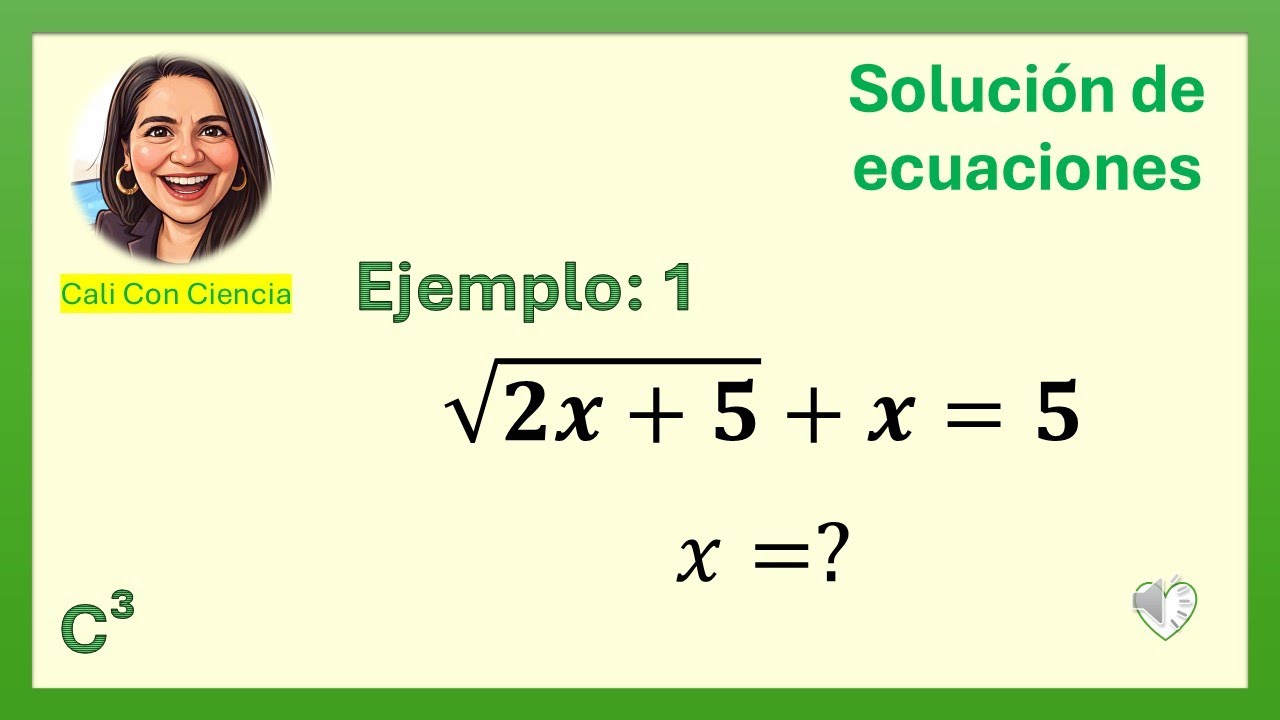 Solución de Ecuaciones Ejemplo 1.