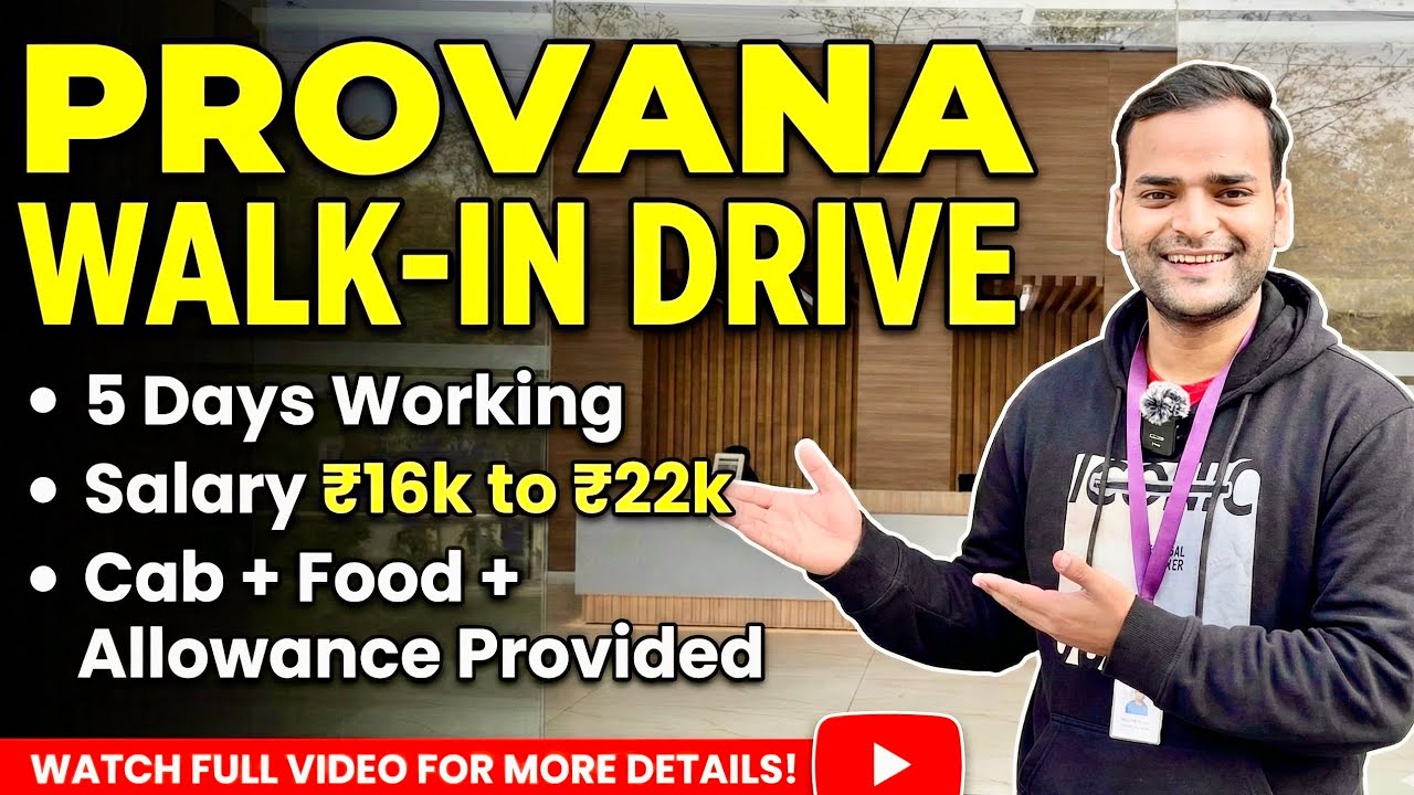 Provana Walk-In Drive | Salary ₹22k | Cab + Food Provided | 5 Days Working 2026.