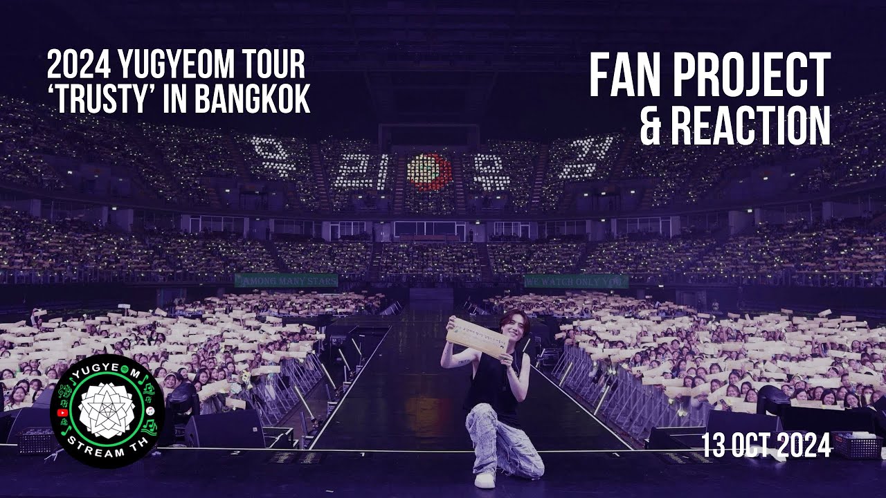 [Reaction+FanProject] 2024 YUGYEOM TOUR 'TRUSTY' IN BANGKOK (Day2)