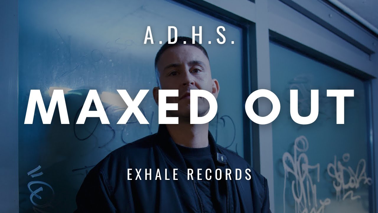 A.D.H.S. - Maxed Out (Visualiser)