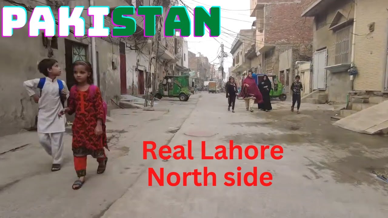 Walk in unseen side of North Lahore Pakistan-Travel in Pakistan