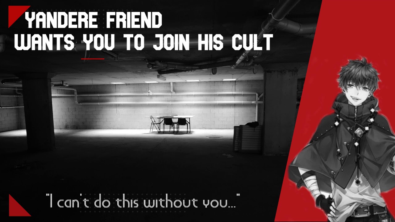 [ASMR] Yandere Friend Wants You To Join His Cult