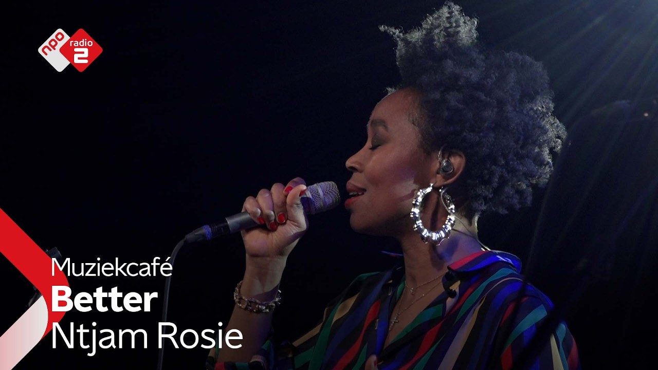 Ntjam Rosie - Better | NPO Radio 2