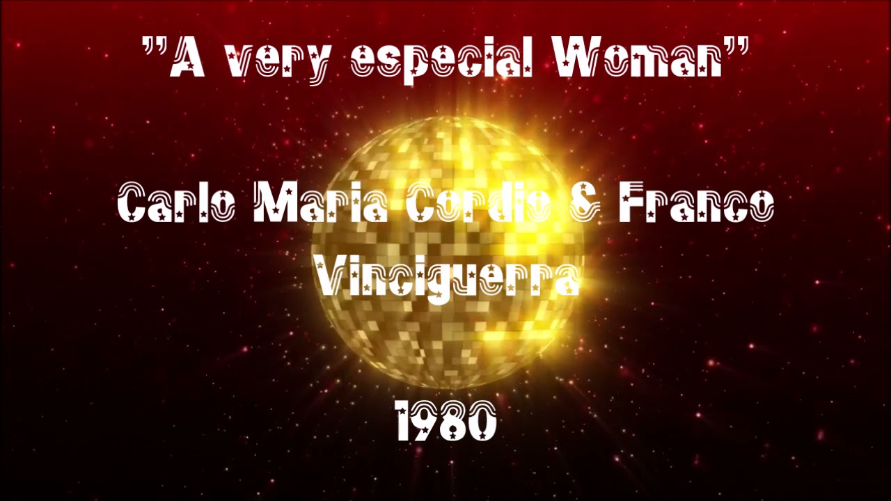 Carlo Maria Cordio & Franco Vinciguerra - A very special woman 1980 Instrumental Disco