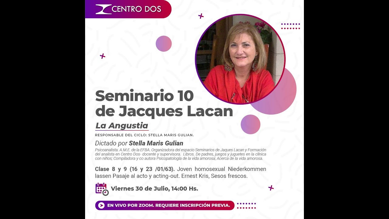 Seminario 10 de Jacques Lacan - Clase 8 y 9 a cargo de Stella Maris Gulian