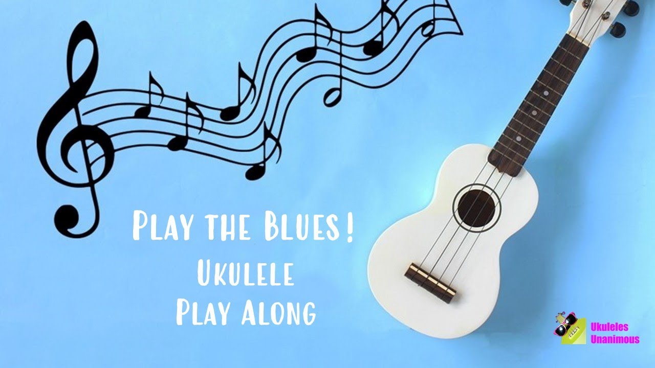 PLAYING THE BLUES! | UKULELE PLAY ALONG