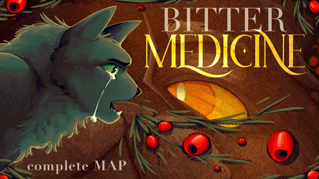 Bitter Medicine || Hollyleaf & Yellowfang (Complete MAP)