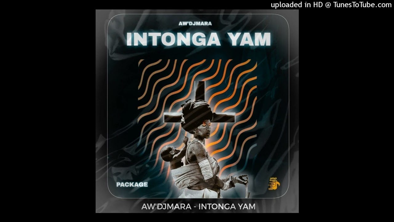 Aw'DjMara-Intonga Yam