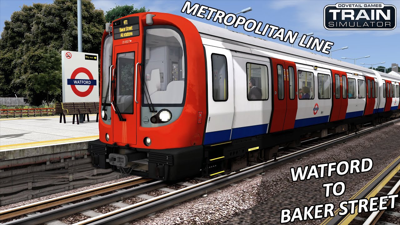 TRAIN SIMULATOR CLASSIC | Metropolitan Line : Watford to Baker Street!!