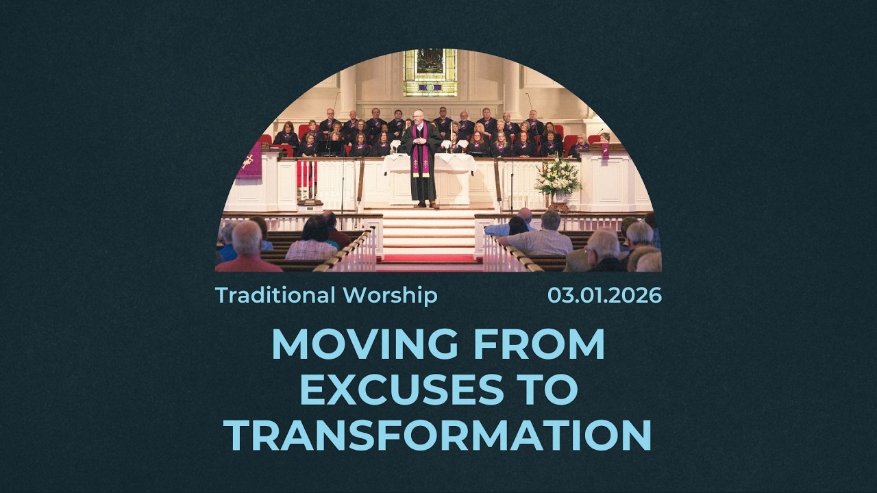 March 1, 2026 | Traditional Worship | LVfirst United Methodist Church