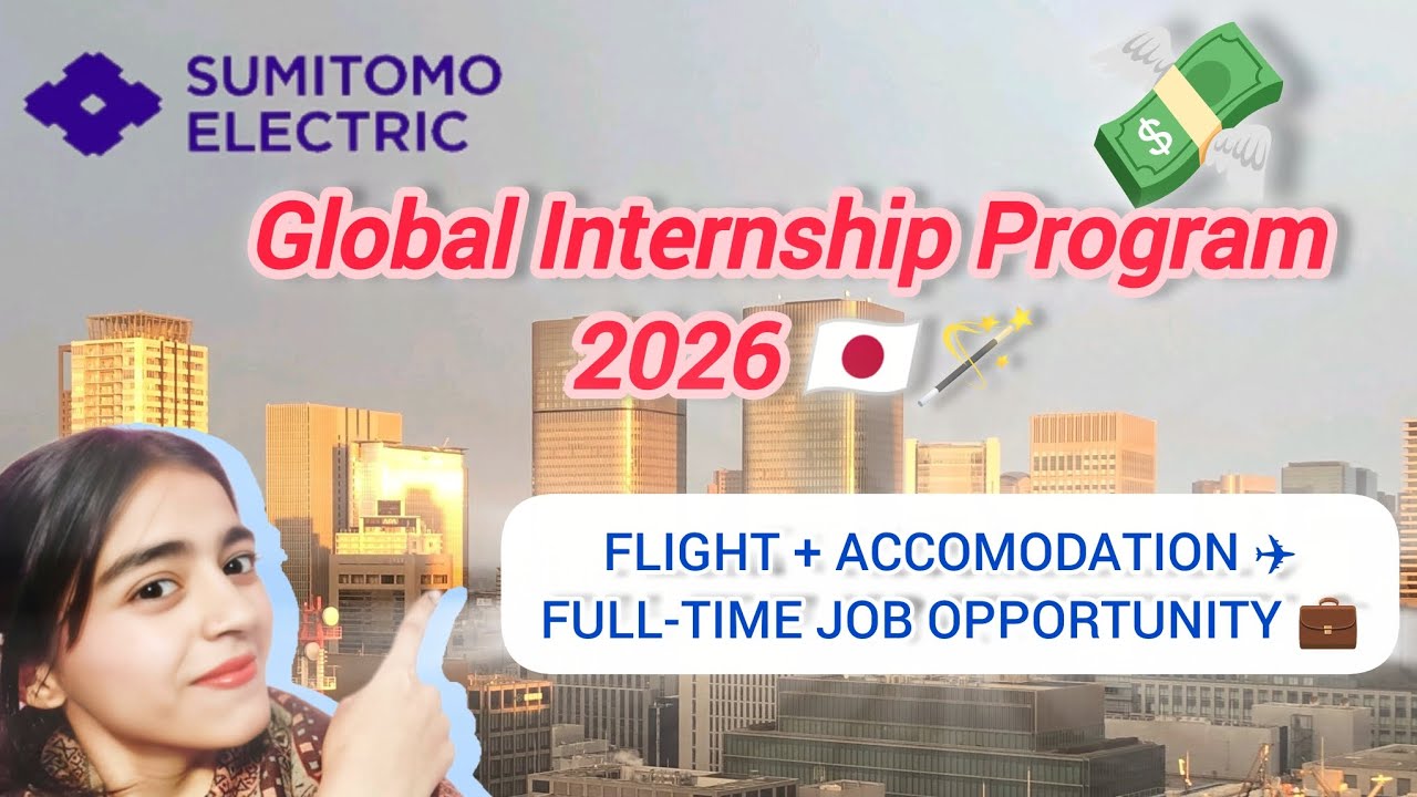 Full-Time Job Opportunity | Japan Internship 2026 🇯🇵 | Free Flight + Stay |  | Sumitomo Electric
