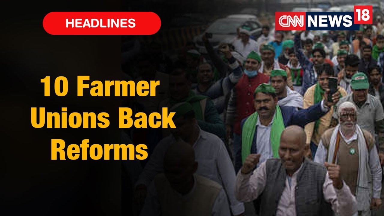 Farmers Protest Enters 20th Day, 10 Farmer Unions Back Reforms | CNN News18