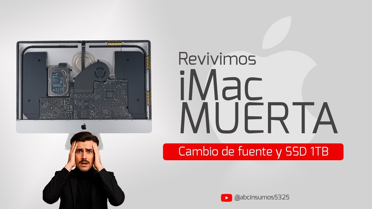 Reparacion NO PRENDE mi IMAC Cambio FUENTE PODER + SSD1TB