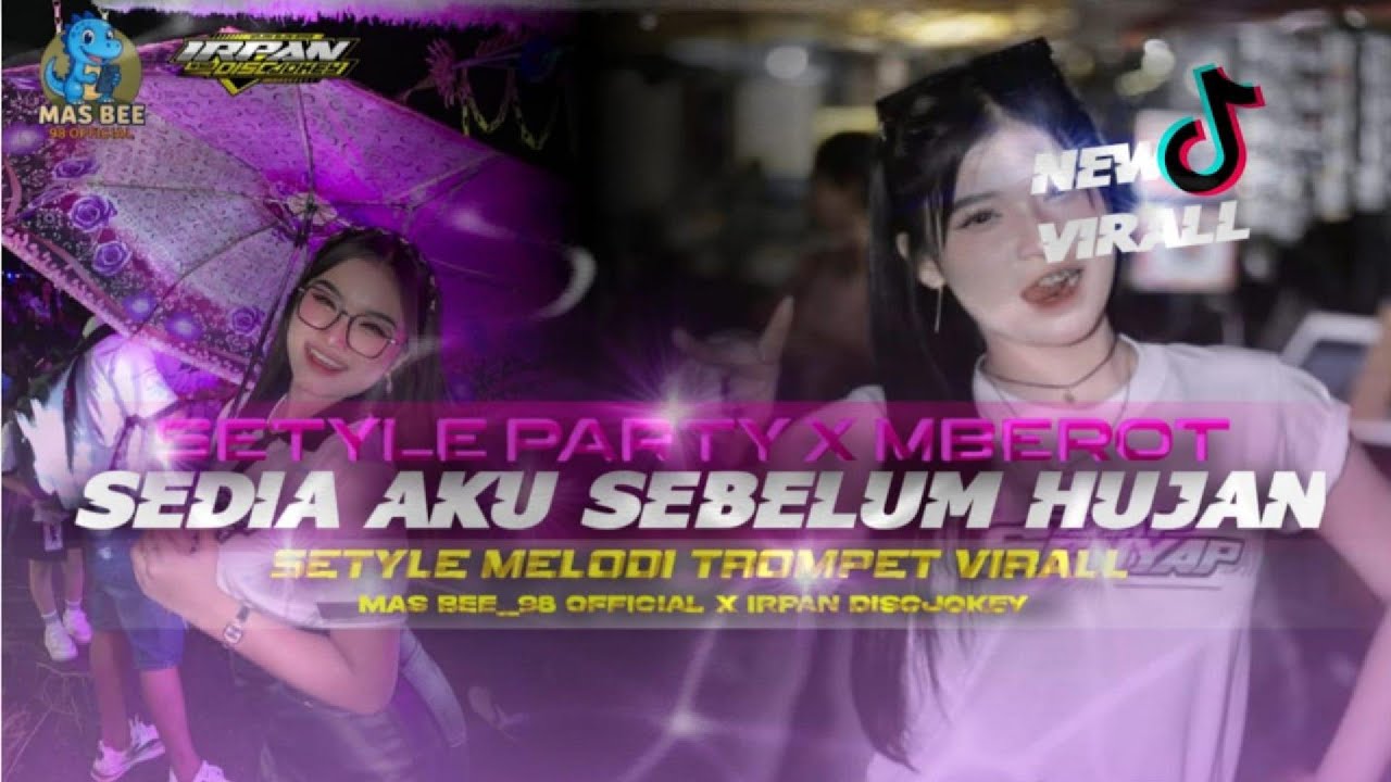 DJ SEDIA AKU SEBELUM HUJAN VIRAL TIKTOK!!! || MAS BEE_98 OFFICIAL & IRPAN DISCJOKEY
