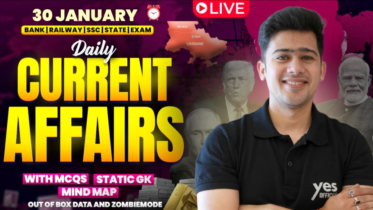 🔴 30 JANUARY 2026 | Daily Current Affairs | For Bank, Insurance & SSC Exams | Kush Pandey