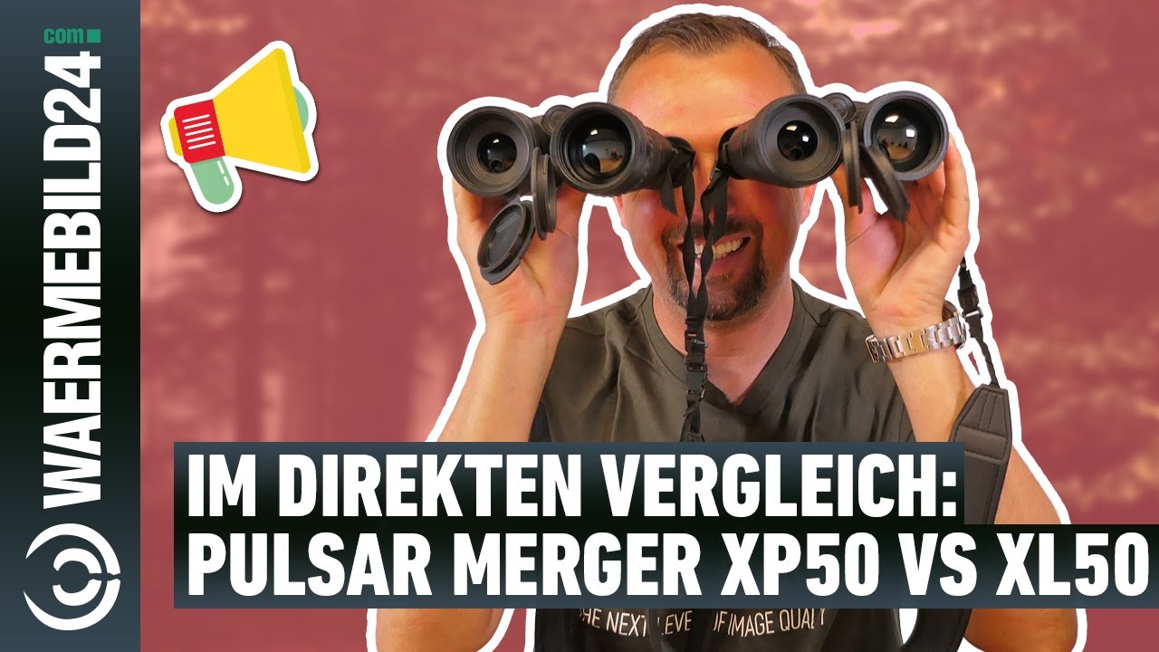 Im direkten Vergleich - das Pulsar Merger XP50 VS XL50 Wärmebild-Fernglas im Detail 🔍