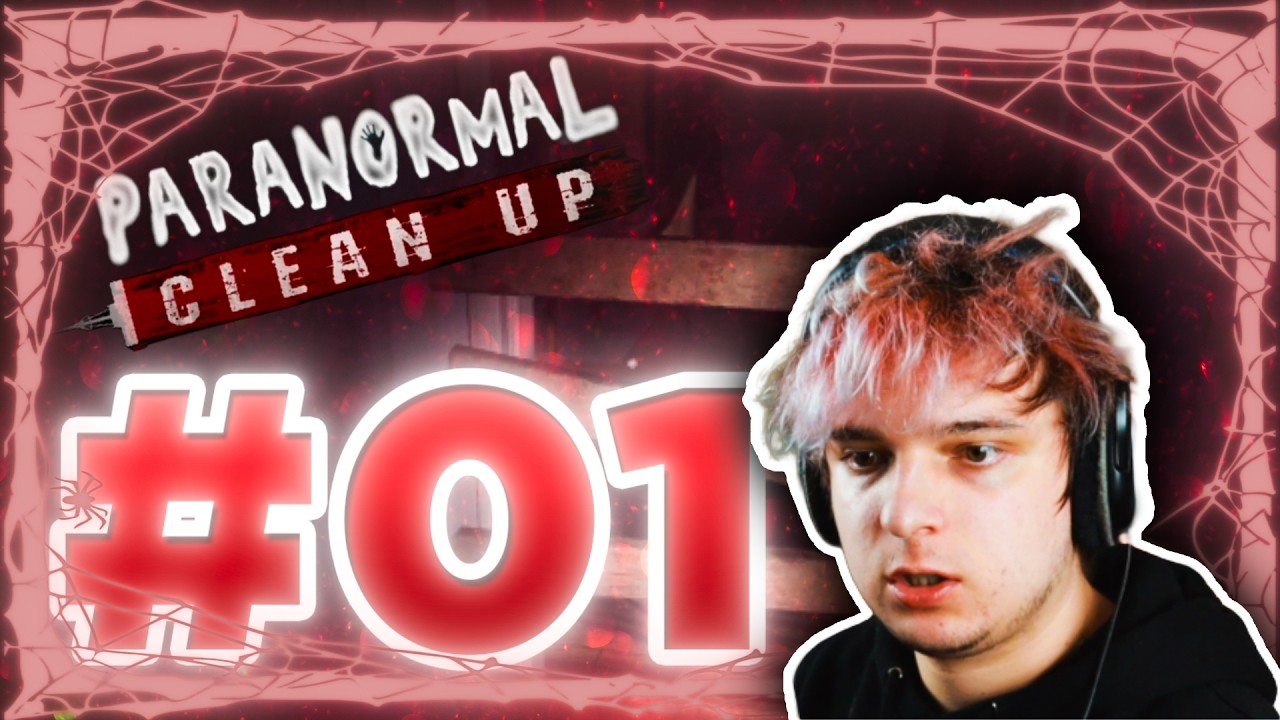 Paranormal Clean Up #1 - WHY IS THIS SO SCARY