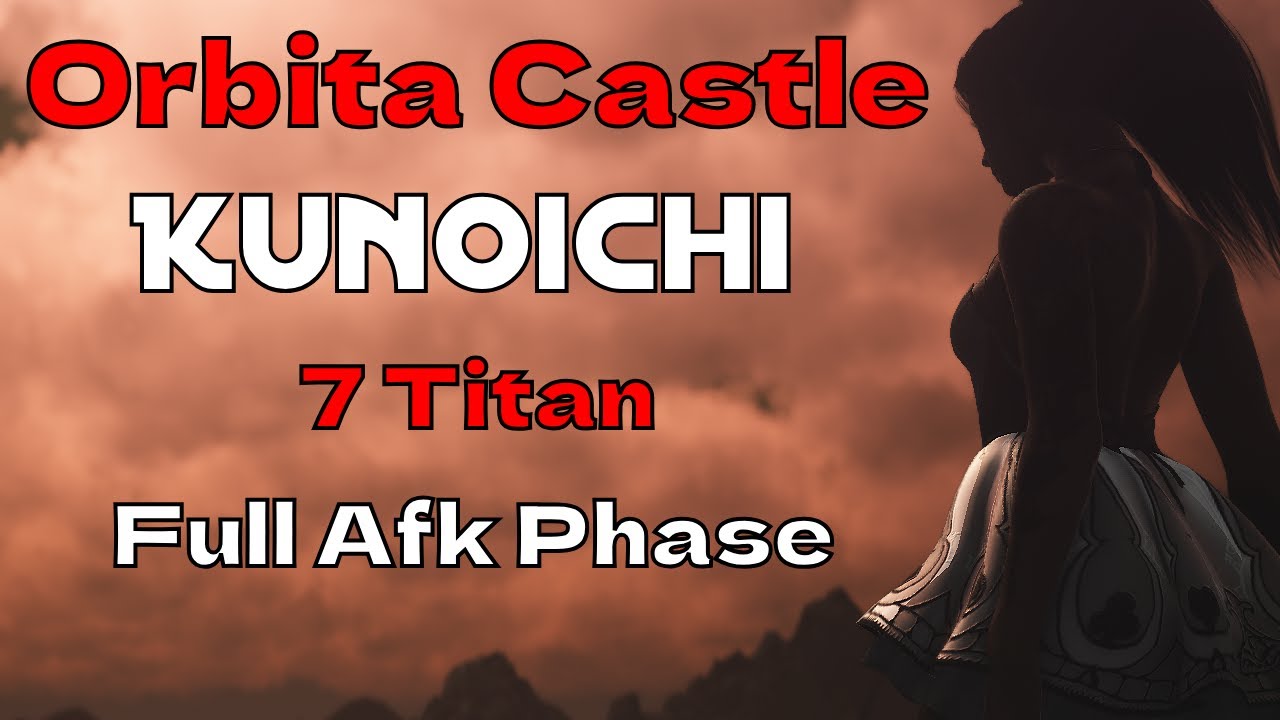[BDO] Kunoichi Awakening PVE / Orbita Castle 17102 Trash / 7 Titan + Full AFKPhase
