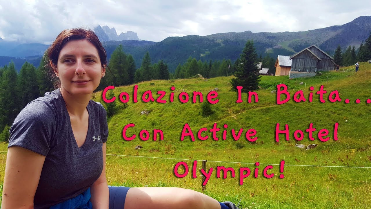 Colazione in Baita con Active Hotel Olympic! Val di Fassa Estate 2019