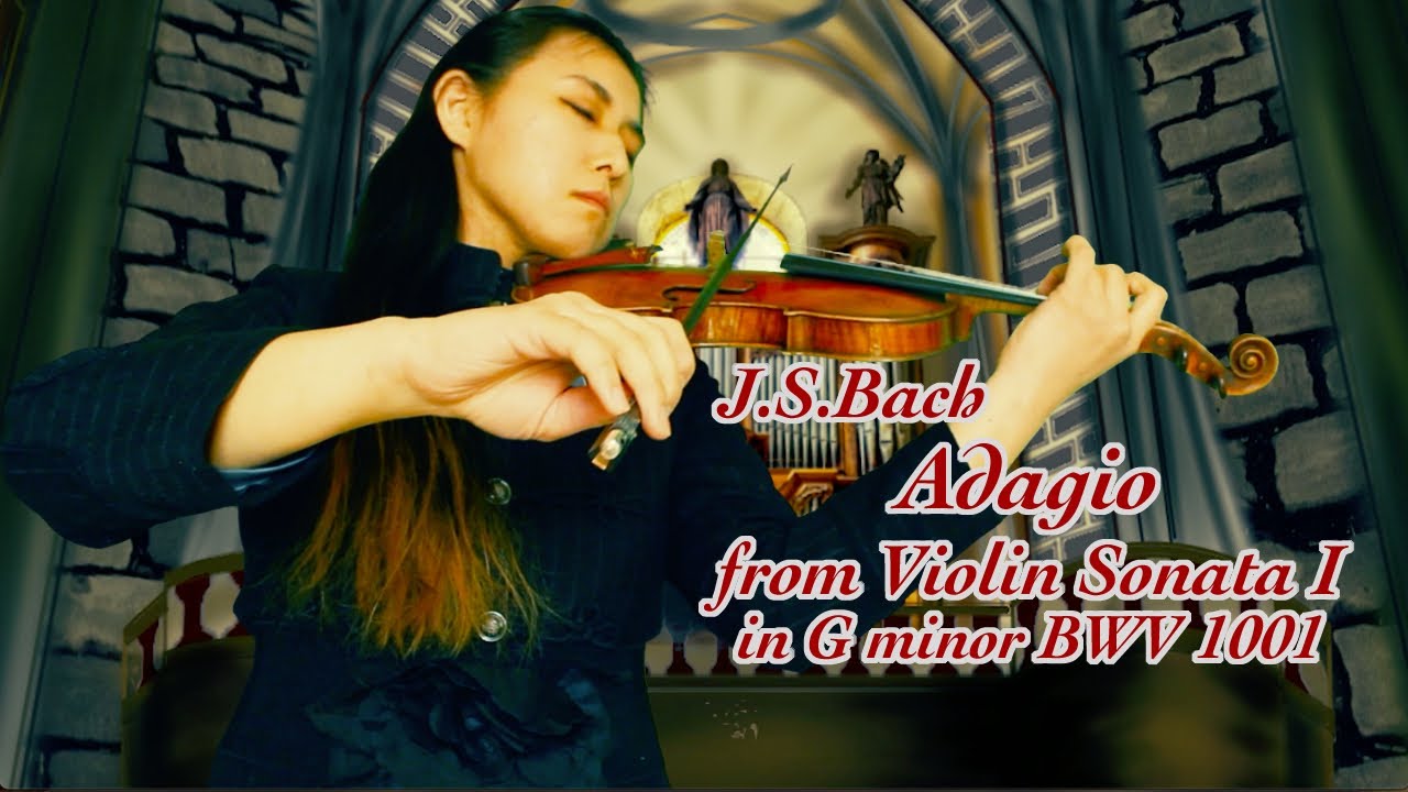 J.S.Bach, Adagio from Violin Sonata No.1 BWV.1001
