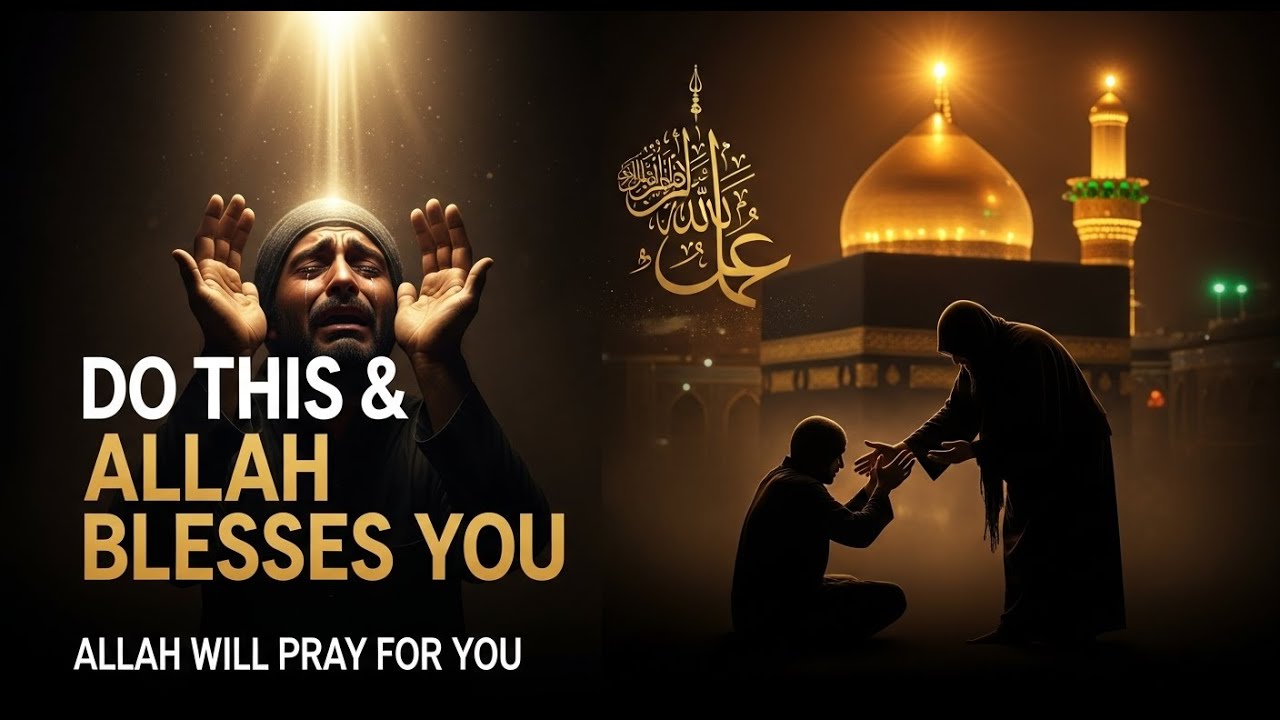 Allah Himself Will Bless You If You Do This | Heart-Touching Shia Reminder.