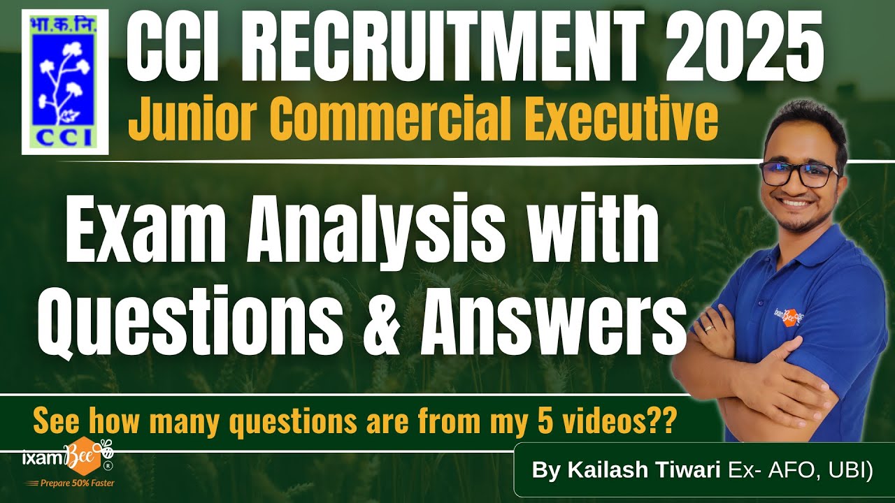 CCI 2025|| Detailed Exam Analysis, with Questions & Answers| See Ixambee's coverage | By Kailash Sir