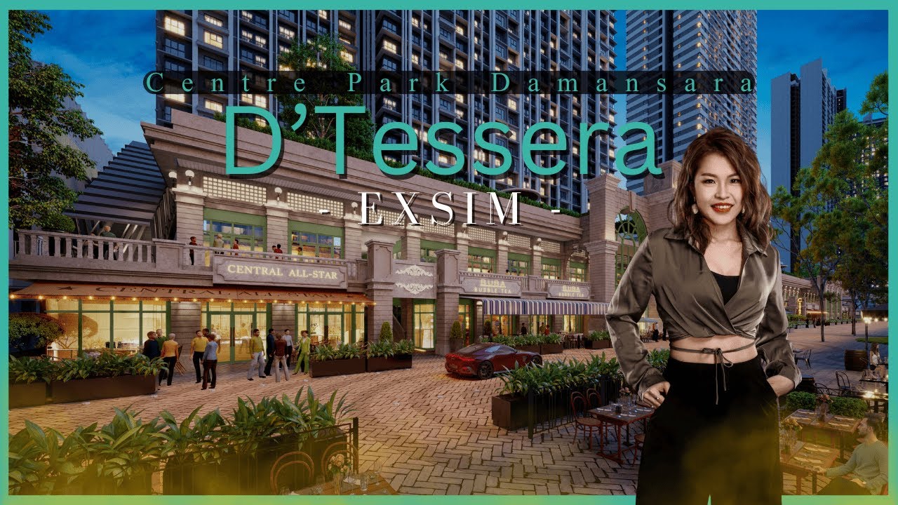 D’tessera Residence l Central Park Damansara | EXSIM l 5 mins from 1 Utama l Project review