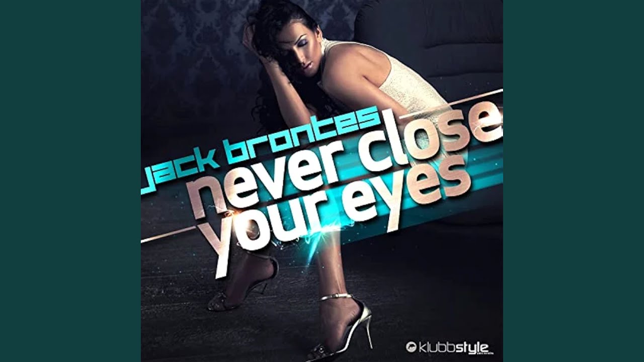 Never Close Your Eyes (Crew 7 Edit)
