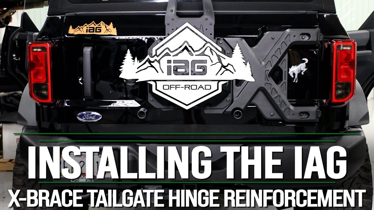 IAG X-Brace Tailgate Hinge Reinforcement for 21+ Bronco Install