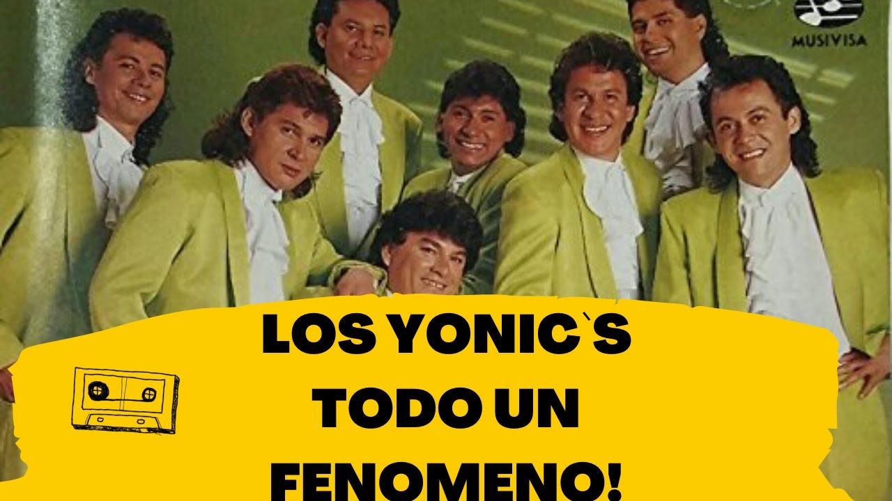 EL EXITO LLAMADO YONIC`S... SU HISTORIA 2021